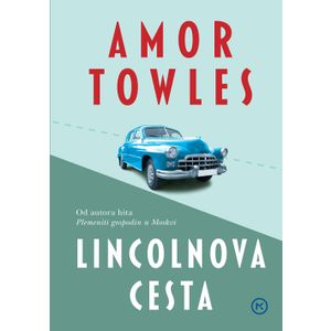 Lincolnova cesta, Amor Towles