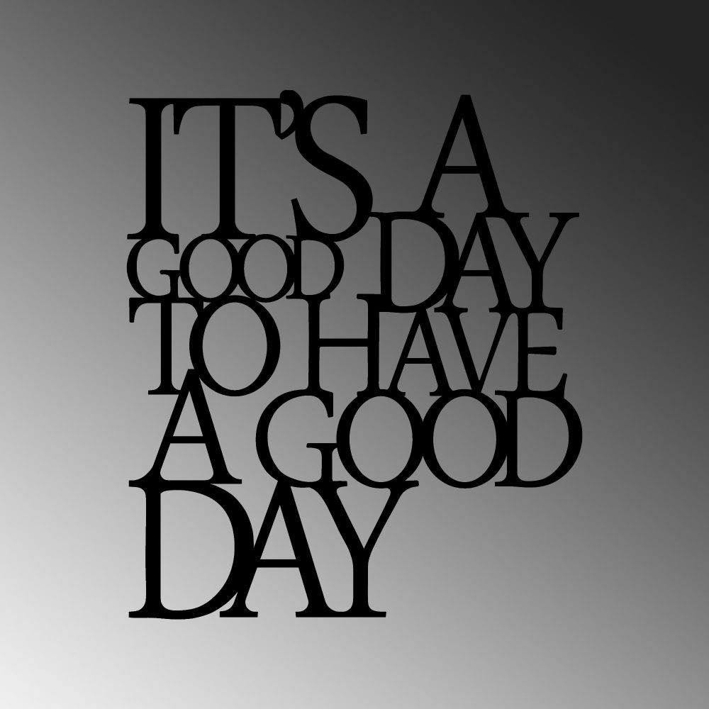 Decorative metal wall accessory Its A Good Day To Have A Good Day 187, colour: black slika 6