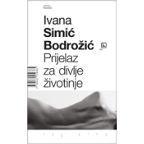 Prijelaz za divlje životinje - Simić Bodrožić, Ivana slika 1