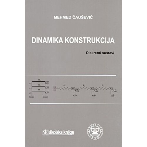  DINAMIKA KONSTRUKCIJA - DISKRETNI SUSTAVI - Mehmed Čaušević slika 1