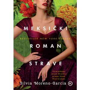 MEKSIČKI ROMAN STRAVE, Silvia Moreno-Garcia