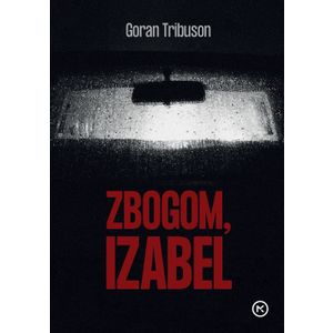 Zbogom Izabel, Goran Tribuson