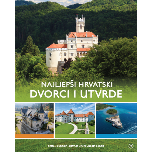 Najljepši hrvatski dvorci i utvrde, Kekez Hrvoje slika 1
