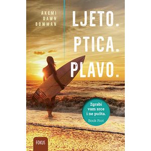 Ljeto. Ptica. Plavo., Akemi Dawn Bowman