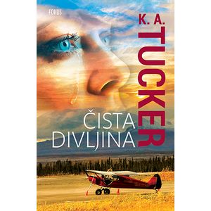 Čista divljina, K.A.Tucker