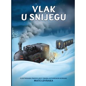 Vlak u snijegu 2. DIO - iz serijala malih slikovnica