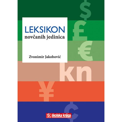  LEKSIKON NOVČANIH JEDINICA - Zvonimir Jakobović slika 1