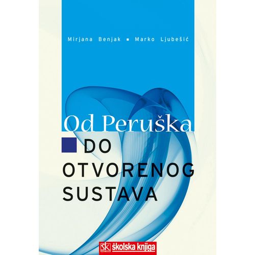  OD PERUŠKA DO OTVORENOG SUSTAVA - Mirjana Benjak, Marko Ljubešić slika 1