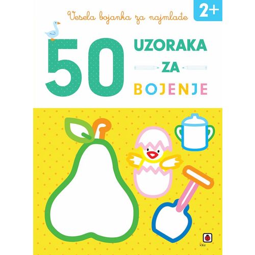 Vesela bojanka za najmlađe – 50 uzoraka za bojenje, grupa autora slika 1