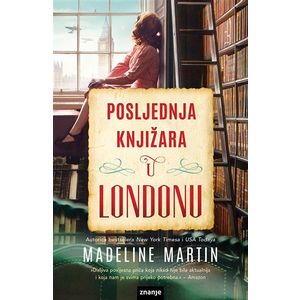 POSLJEDNJA KNJIŽARA U LONDONU, Madeline Martin