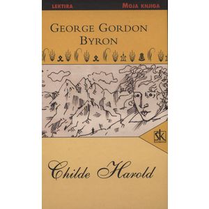  CHILDE HAROLD - biblioteka MOJA KNJIGA  - George Gordon Byron