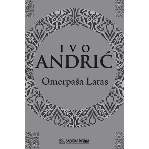  OMERPAŠA LATAS - Ivo Andrić slika 1