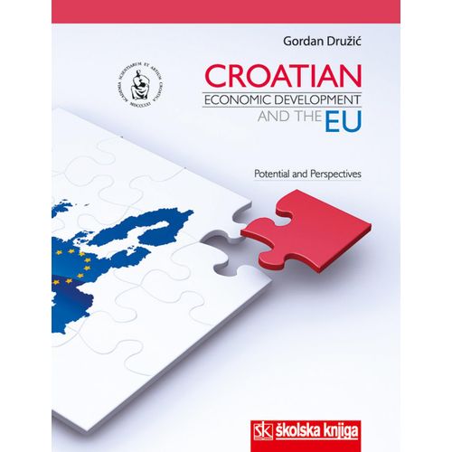  CROATIAN ECONOMIC DEVELOPMENT AND THE EU - POTENTIALS AND PERSPECTIVES (GOSPODARSKI RAZVOJ HRVATSKE I EU - mogućnosti i perspektive) - TVRDI UVEZ - Gordan Družić slika 1