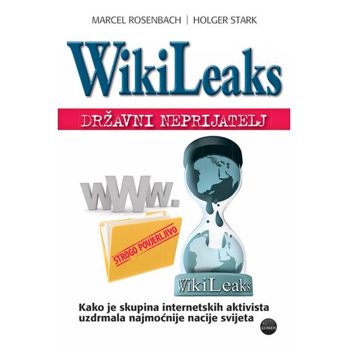   WIKILEAKS - DRŽAVNI NEPRIJATELJ - BROŠIRANI UVEZ - Marcel Rosenbach, Holger Stark slika 1