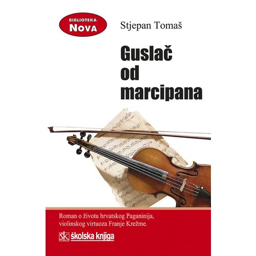  GUSLAČ OD MARCIPANA - biblioteka NOVA - Stjepan Tomaš slika 1