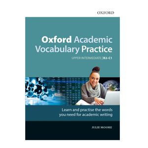 Oxford Academic Vocabulary Practice B2-C1 With Key