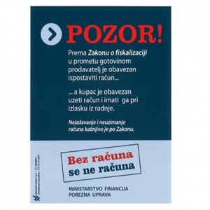 IX-412/U NALJEPNICA POZOR FISKALIZACIJA - UNUTARNJA; PVC folija, 9,9 x 14 cm