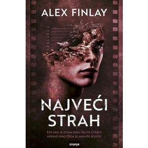 NAJVEĆI STRAH, Novel - Alex Finlay