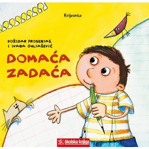  DOMAĆA ZADAĆA - serija slikovnica KRIJESNICE - Božidar Prosenjak, Ivana Guljašević