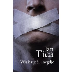 Višak riječi... negdje, Jan Tica