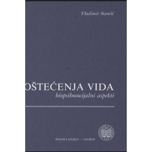  OŠTEĆENJE VIDA –BIOPSIHOSOCIJALNI ASPEKTI - Vladimir Stančić slika 1