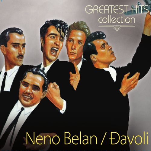 Neno Belan & Đavoli - Greatest Hits Collection slika 1