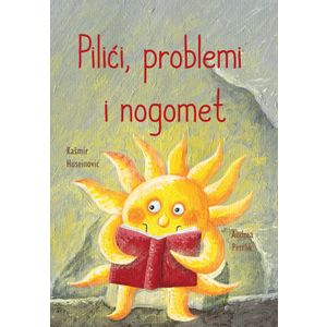 Pilići, problemi i nogomet, Kašmir Huseinović, Andrea Petrlik