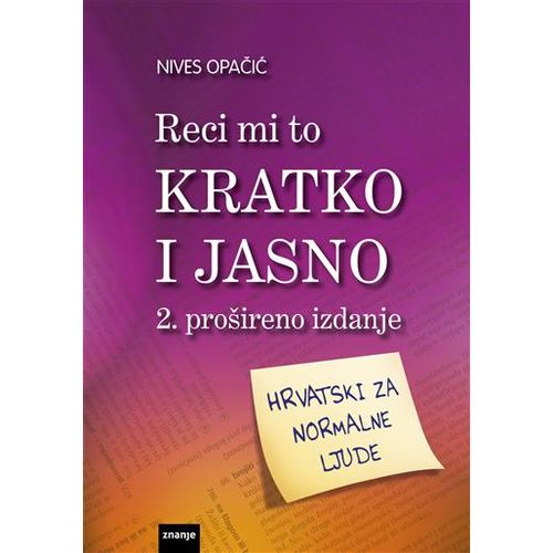 Reci mi to kratko i jasno - prošireno izdanje, Nives Opačić slika 1