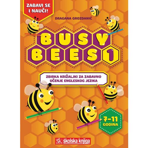  BUSY BEE - ZBIRKA KRIŽALJKI ZA ZABAVNO UČENJE ENGLESKOG JEZIKA - Grozdanić Dragana slika 1