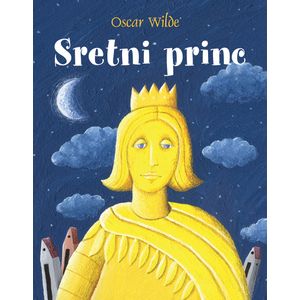SRETNI PRINC, Oscar Wilde, Andrea Petrlik, preveo: Ludwig Bauer