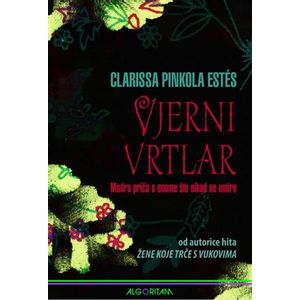 Vjerni vrtlar, Clarissa Pinkola Estés