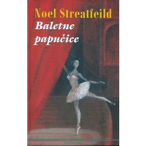 Baletne papučice, Noel Streatfield