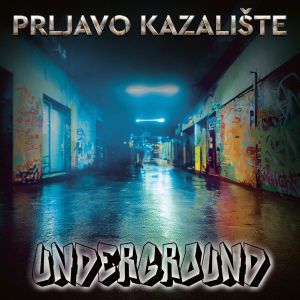 PRLJAVO KAZALIŠTE – UNDERGROUND