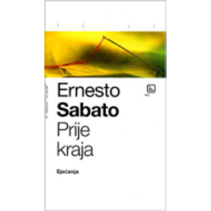 Prije kraja - Sabato, Ernesto