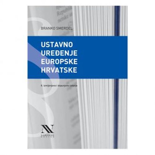 Ustavno uređenje europske Hrvatske, II. izmijenjeno i dopunjeno izdanje slika 1