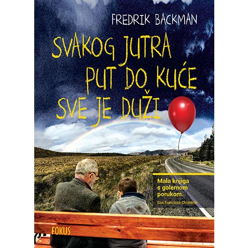 Svakog jutra put do kuće sve je duži, Fredrik Backman slika 1