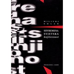  SUVREMENA SVJETSKA KNJIŽEVNOST - Milivoj Solar