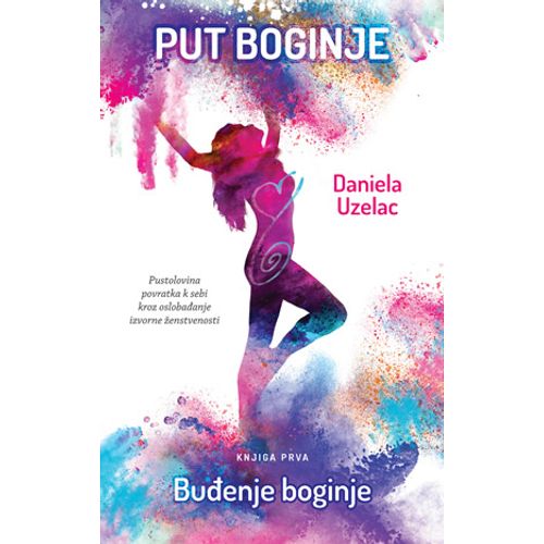 Put boginje 1 Buđenje boginje, Daniela Uzelac  slika 1