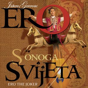 Jakov Gotovac - Ero S Onoga Svijeta