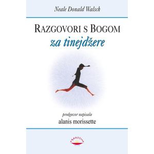 Razgovori s Bogom za tinejdžere - Walsch, Neale Donald