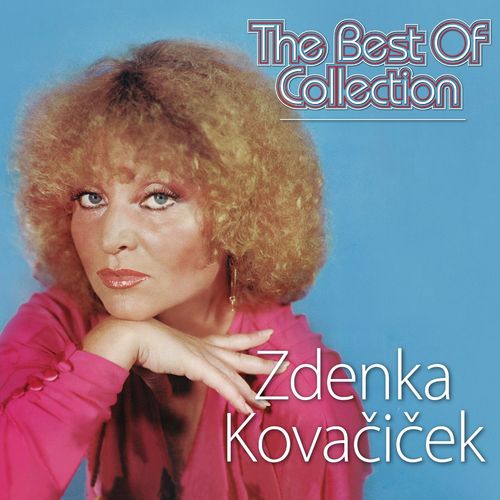 Zdenka Kovačiček - The Best Of Collection slika 1