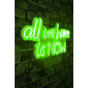 Wallity Ukrasna plastična LED rasvjeta, All We Have is Now - Green