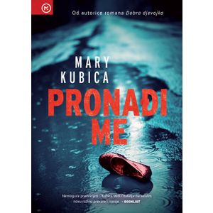 Pronađi me, Mary Kubica