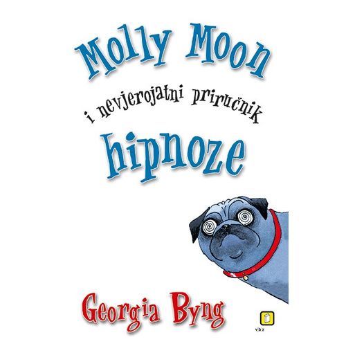 Georgia Byng, Molly Moon i nevjerojatni priručnik hipnoze (TU) slika 1