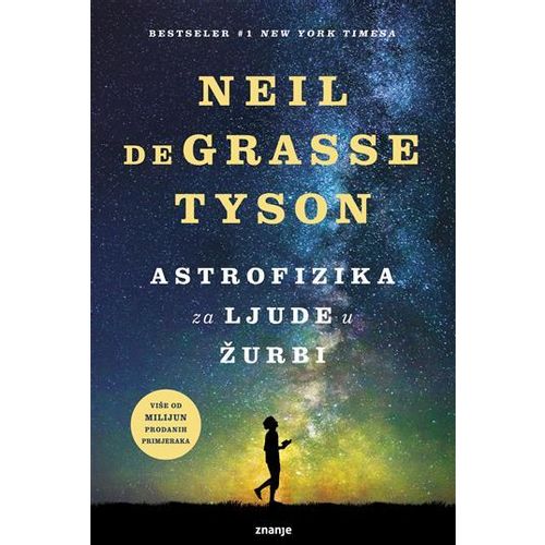 ASTROFIZIKA ZA LJUDE U ŽURBI, Neil de Grasse Tyson slika 1