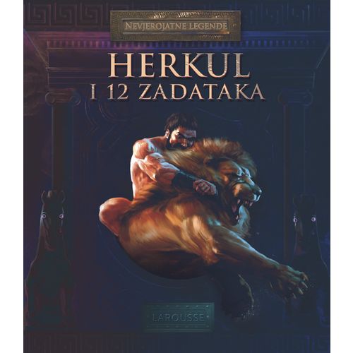 Larousse nevjerojatne legende Herkul i 12 zadataka slika 1