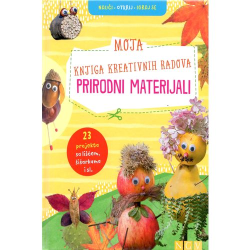 Moja knjiga kreativnih radova – Prirodni materijali slika 1