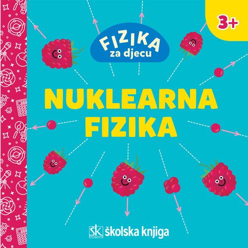 Fizika za djecu - Nuklearna fizika slika 1