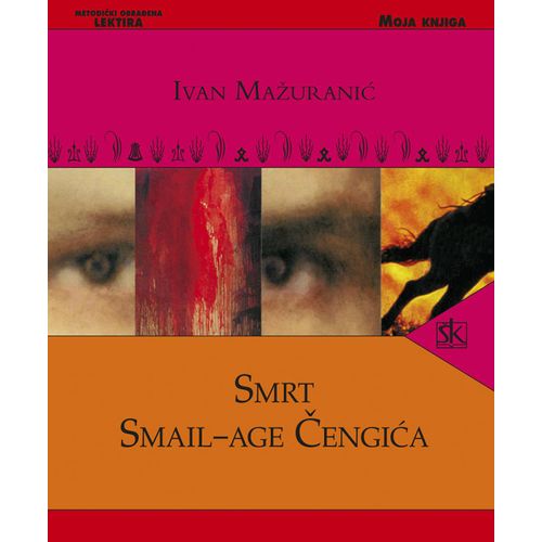  SMRT SMAIL - AGE ČENGIĆA - biblioteka MOJA KNJIGA - Ivan Mažuranić slika 1