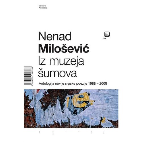 Iz muzeja šumova - Milošević, Nenad slika 1